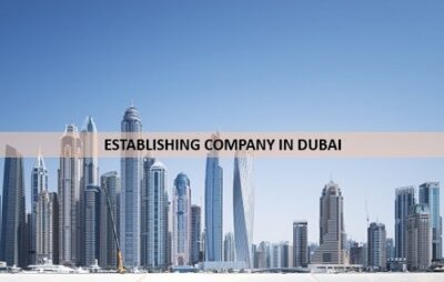 ESTABLISHING A COMPANY IN DUBAI: DO YOU NEED A LAWYER?